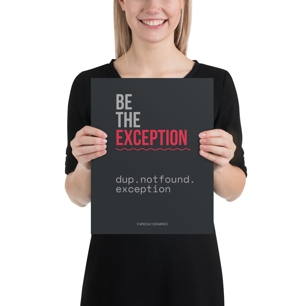Person holding a black poster with motivational text 'BE THE EXCEPTION'