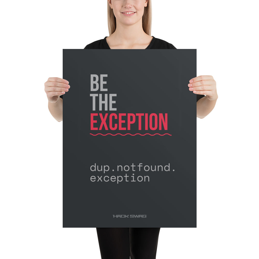Person holding a black poster with motivational text 'BE THE EXCEPTION' on a white background