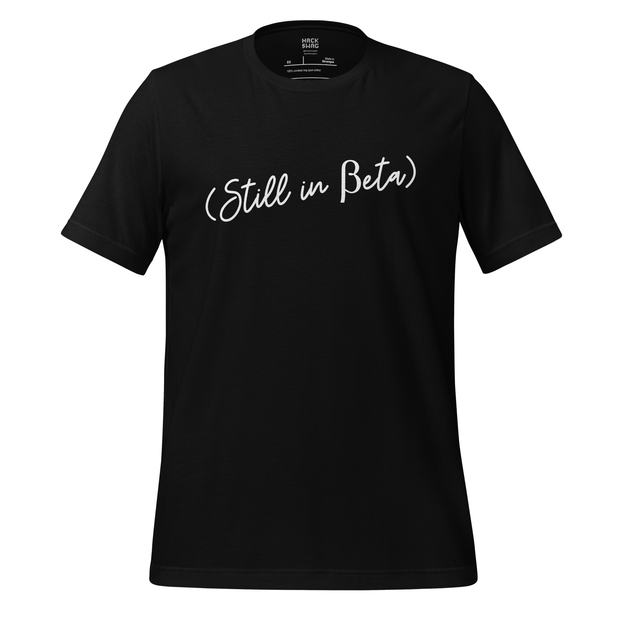 Still in Beta Short Sleeve Unisex Tee