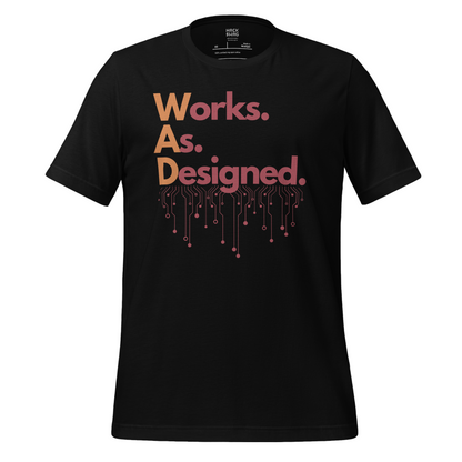 Black crew neck t-shirt with text 'Works. As. Designed.' printed with electronic circuit design that also looks like a dripping font style on the front.