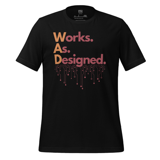 Black crew neck t-shirt with text 'Works. As. Designed.' printed with electronic circuit design that also looks like a dripping font style on the front.