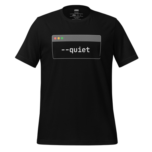 Quiet Short Sleeve Unisex Tee
