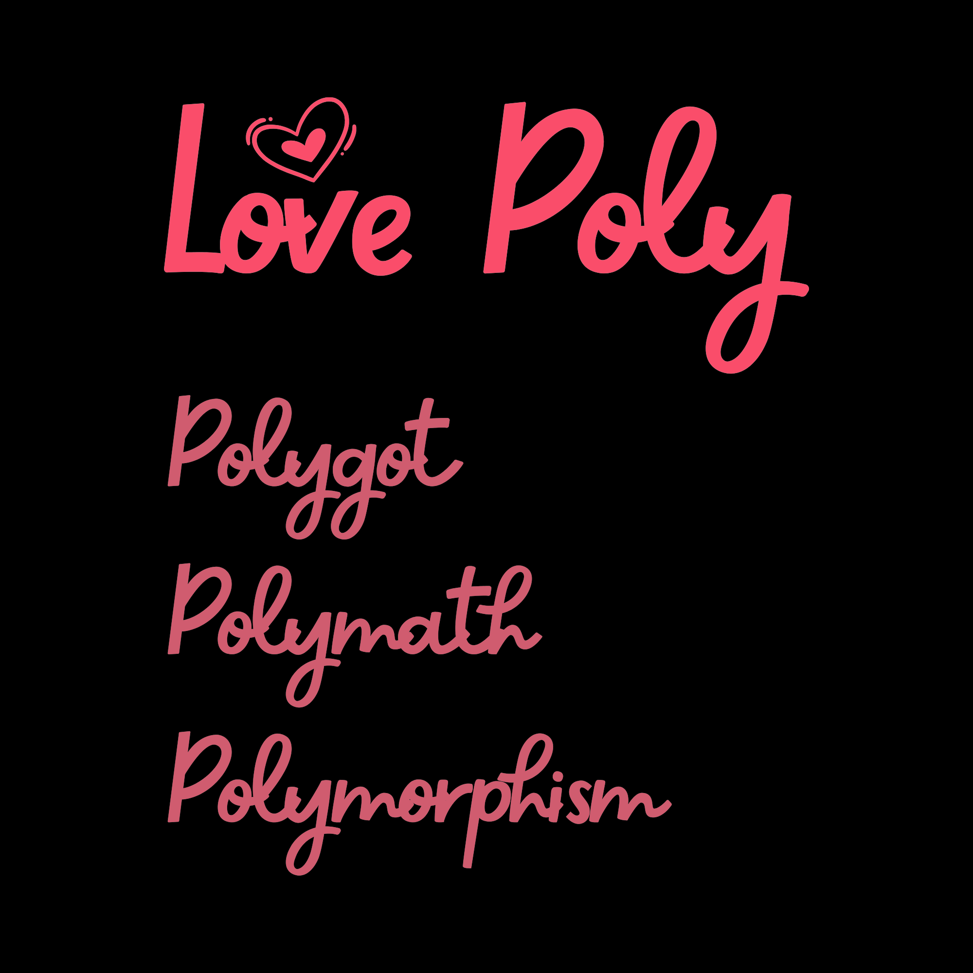 Pink text on a black background with words like 'Love Poly' and 'Polygot'.