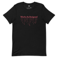 Works As Designed Lite unisex developer t-shirt - Hack Swag